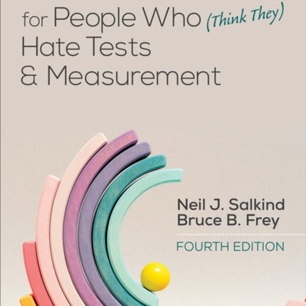 Tests & Measurement for People Who (Think They) Hate Tests & Measurement