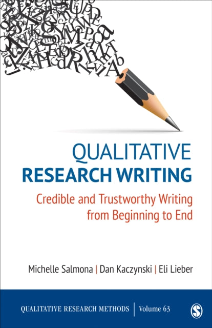 Qualitative Research Writing: Credible and Trustworthy Writing from Beginning to End