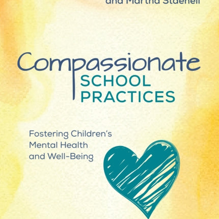 Compassionate School Practices: Fostering Children′s Mental Health and Well-Being