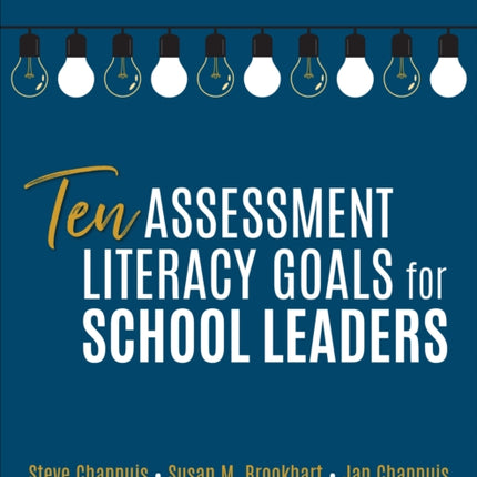 Ten Assessment Literacy Goals for School Leaders