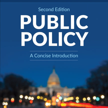 Public Policy: A Concise Introduction