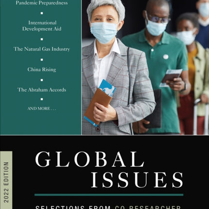 Global Issues 2022 Edition: Selections from CQ Researcher