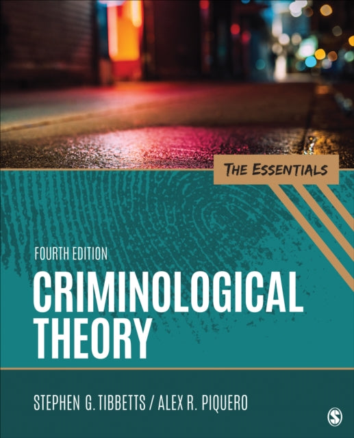 Criminological Theory: The Essentials