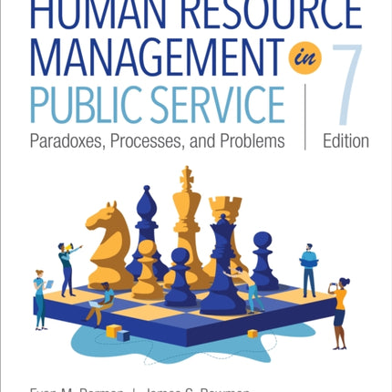 Human Resource Management in Public Service: Paradoxes, Processes, and Problems