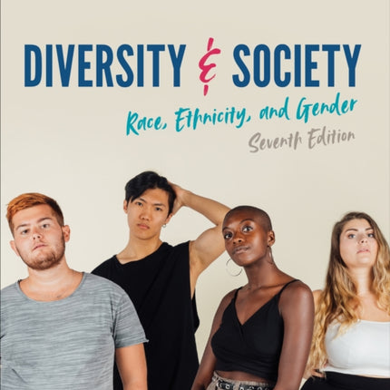 Diversity and Society: Race, Ethnicity, and Gender