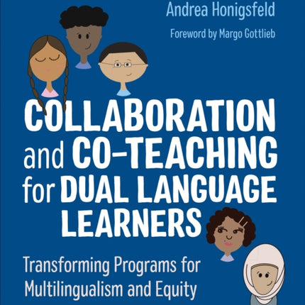 Collaboration and Co-Teaching for Dual Language Learners: Transforming Programs for Multilingualism and Equity