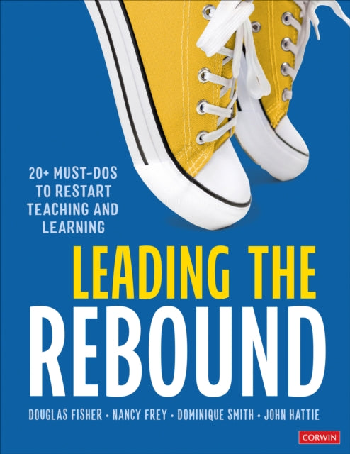 Leading the Rebound: 20+ Must-Dos to Restart Teaching and Learning