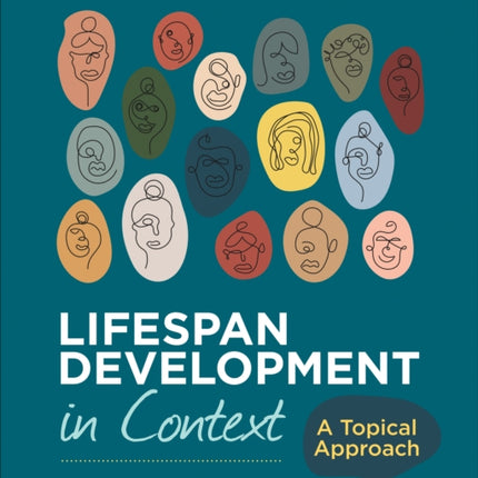 Lifespan Development in Context: A Topical Approach