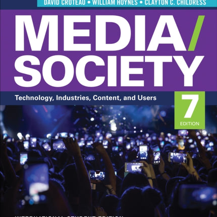 Media/Society - International Student Edition: Technology, Industries, Content, and Users