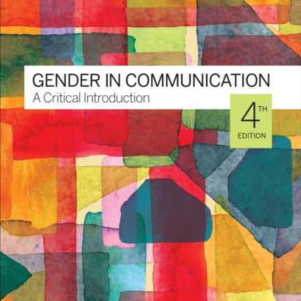 Gender in Communication: A Critical Introduction