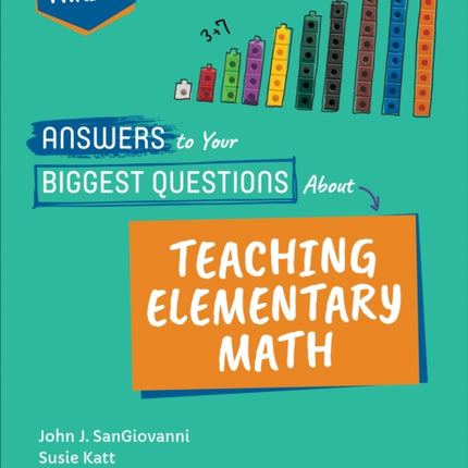 Answers to Your Biggest Questions About Teaching Elementary Math: Five to Thrive [series]