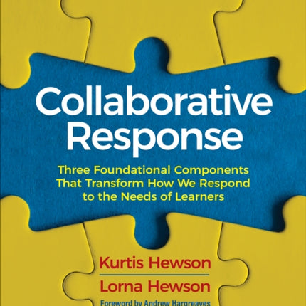 Collaborative Response: Three Foundational Components That Transform How We Respond to the Needs of Learners