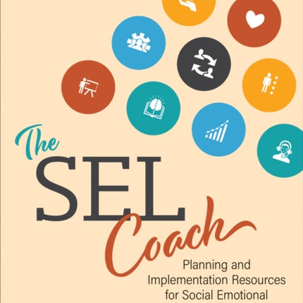 The SEL Coach: Planning and Implementation Resources for Social Emotional Learning Leaders