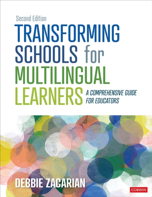 Transforming Schools for Multilingual Learners: A Comprehensive Guide for Educators