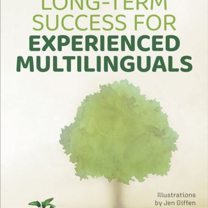 Long-Term Success for Experienced Multilinguals