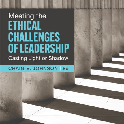 Meeting the Ethical Challenges of Leadership