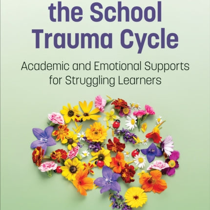 Overcoming the School Trauma Cycle