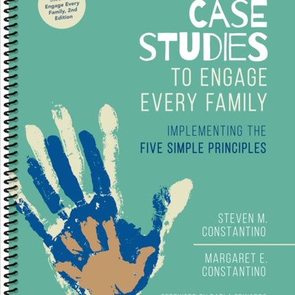 Case Studies to Engage Every Family: Implementing the Five Simple Principles