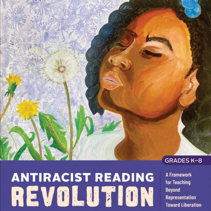 Antiracist Reading Revolution Grades K8