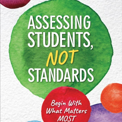 Assessing Students Not Standards