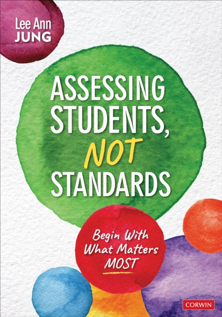 Assessing Students Not Standards