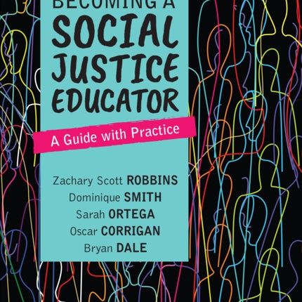 Becoming a Social Justice Educator: A Guide With Practice