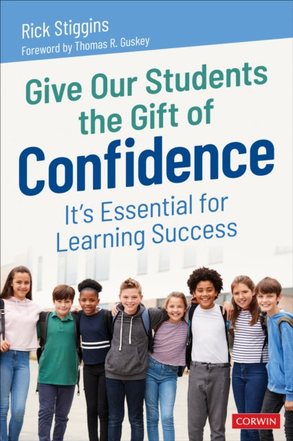 Give Our Students the Gift of Confidence: It′s Essential for Learning Success