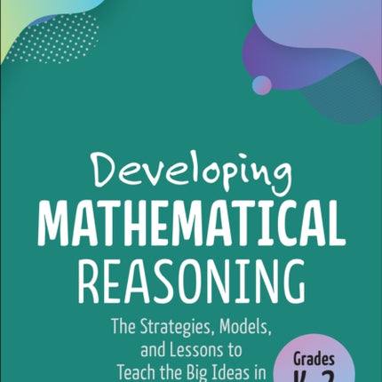 Developing Mathematical Reasoning