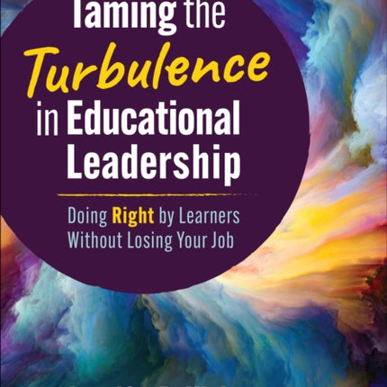 Taming the Turbulence in Educational Leadership