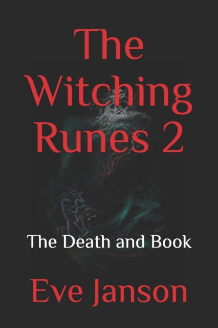 The Witching Runes 2: The Death and Book