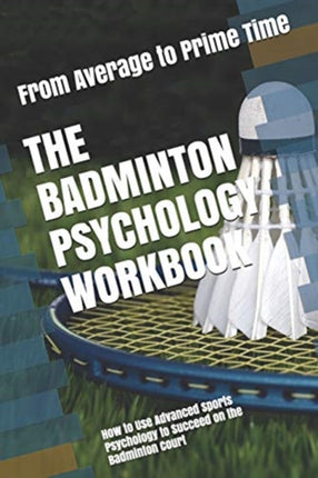 The Badminton Psychology Workbook