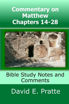 Commentary on Matthew Chapters 1428