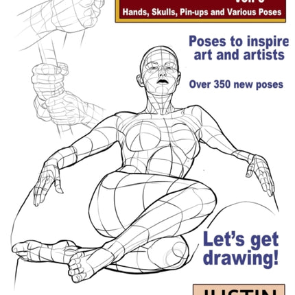 Poses for Artists Volume 5  Hands Skulls Pinups  Various Poses An essential reference for figure drawing and the human form Inspiring Art and Artists