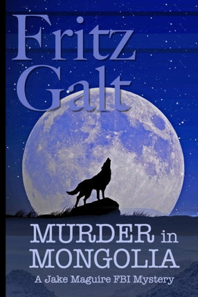 Murder in Mongolia An EcoThriller