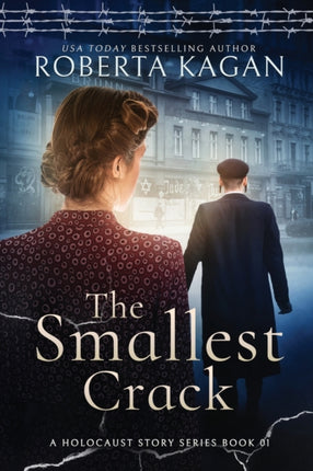 The Smallest Crack Book One in A Holocaust Story Series 1