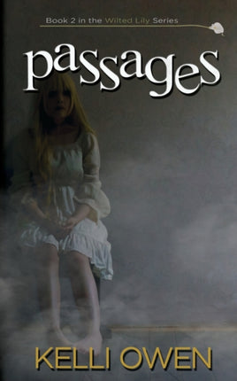 Passages 2 Wilted Lily