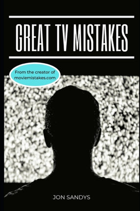 Great TV Mistakes 1