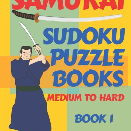 Samurai Sudoku Puzzle Books  Medium To Hard  Book 1 Sudoku Variations Puzzle Books  Brain Games For Adults