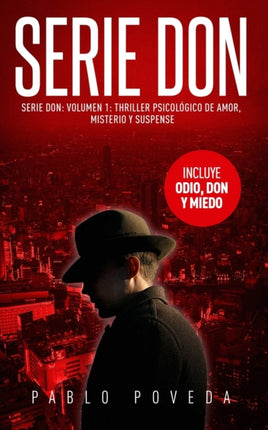 Serie Don: Volumen 1: Thriller psicológico de amor, misterio y suspense