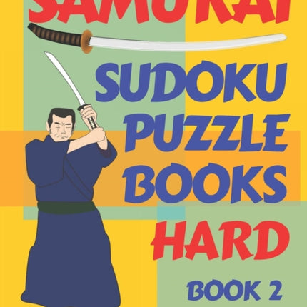 Samurai Sudoku Puzzle Books Hard  Book 2 Sudoku Variations Puzzle Books  Brain Games For Adults
