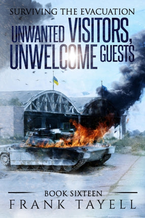 Surviving the Evacuation Book 16 Unwanted Visitors Unwelcome Guests