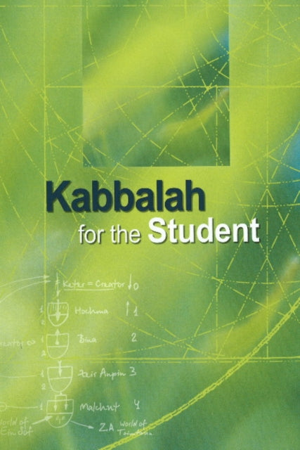 Kabbalah for the Student Kabbalah Revealed Interactive Part 1