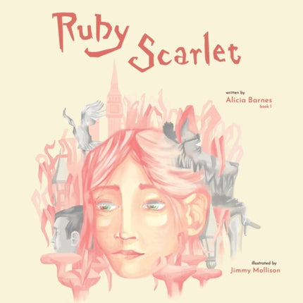 Ruby Scarlet: Book 1