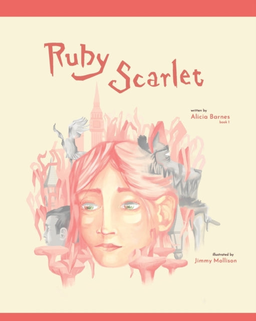 Ruby Scarlet: Book 1