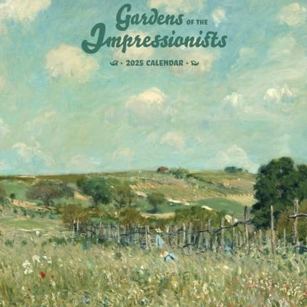 Gardens of the Impressionists 2025 Wall Calendar