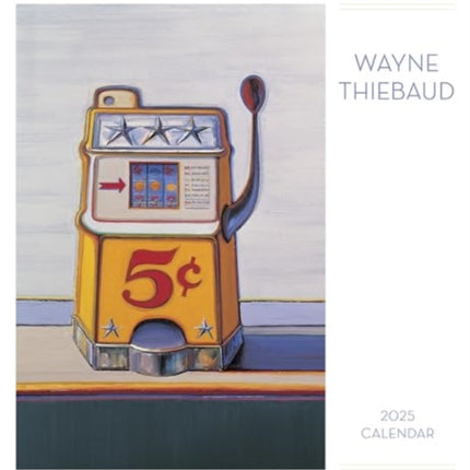 Wayne Thiebaud 2025 Wall Calendar