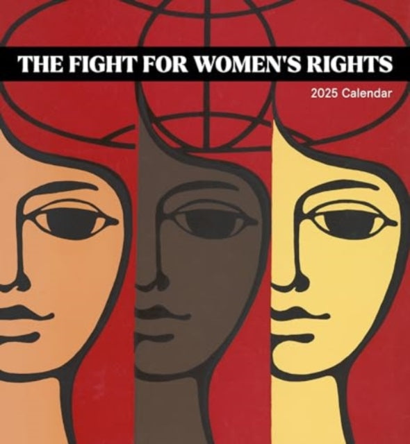 The Fight for Womens Rights 2025 Wall Calendar