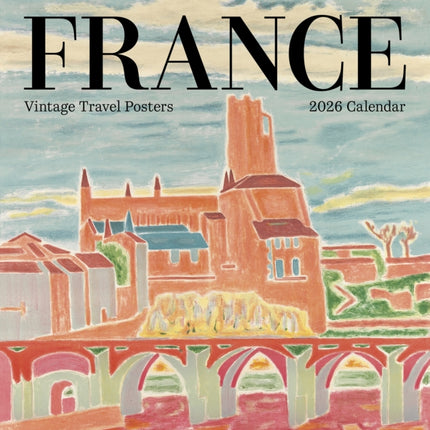 France Vintage Travel Posters 2026 Wall Calendar