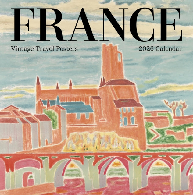France Vintage Travel Posters 2026 Wall Calendar