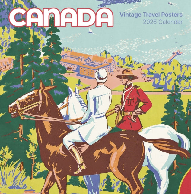 Canada Vintage Travel Posters 2026 Wall Calendar